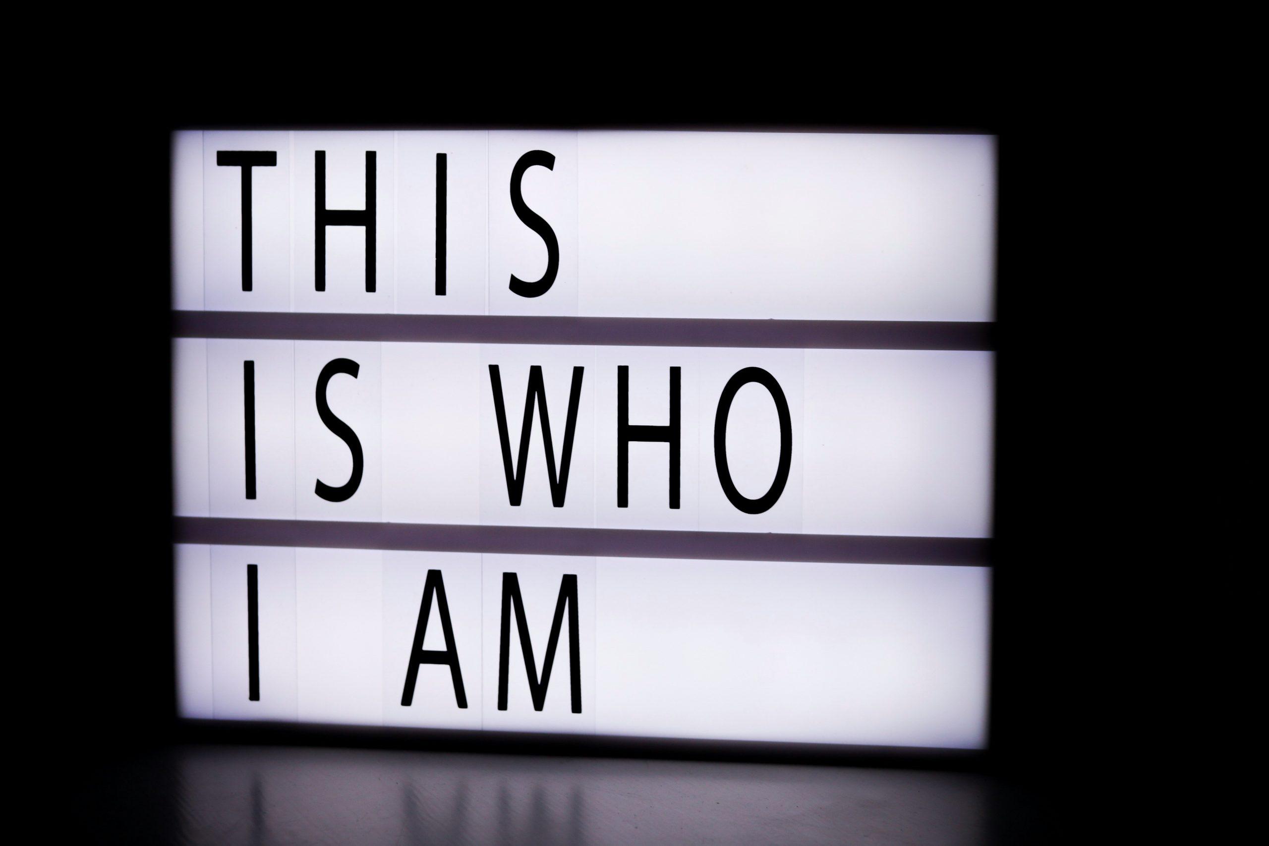 I am what I am…